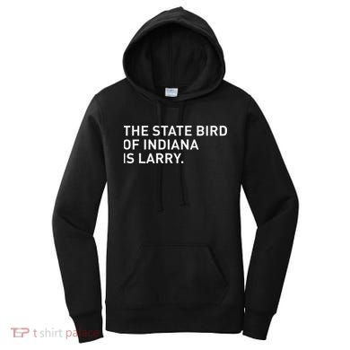 The State Bird Of Indiana Is Larry Women's Hoodie