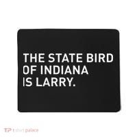 The State Bird Of Indiana Is Larry Mousepad thumb 0