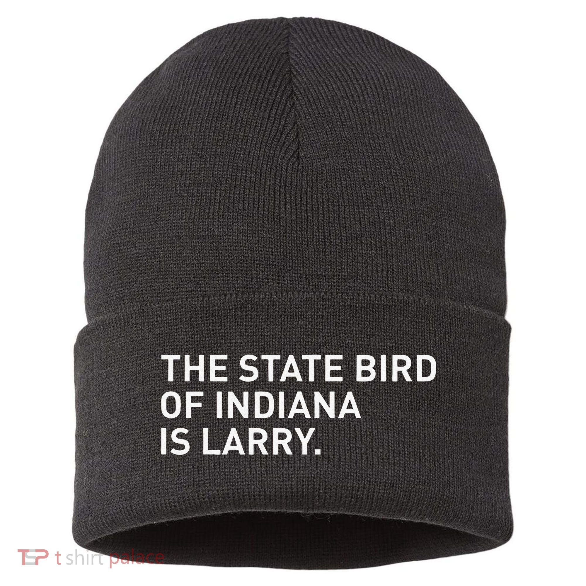 The State Bird Of Indiana Is Larry Sustainable Knit Beanie