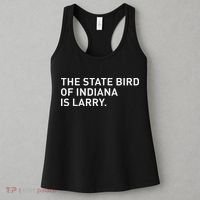 The State Bird Of Indiana Is Larry Women's Tank Top thumb 3