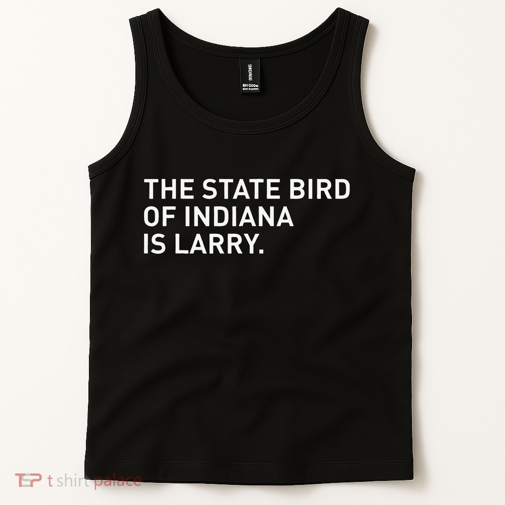 The State Bird Of Indiana Is Larry Tank Top