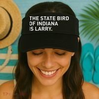 The State Bird Of Indiana Is Larry Visor thumb 2