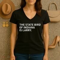 The State Bird Of Indiana Is Larry Women's V-Neck T-Shirt thumb 3