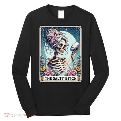 The Salty Bitch Tarot Card Skeleton Long Sleeve Shirt
