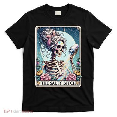 The Salty Bitch Tarot Card Skeleton T-Shirt