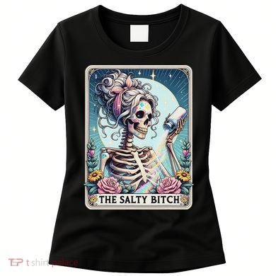 The Salty Bitch Tarot Card Skeleton Women's T-Shirt