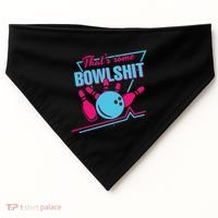 That Some Bowlshit Ball Pins Strike Spilt USA-Made Doggie Bandana thumb 0