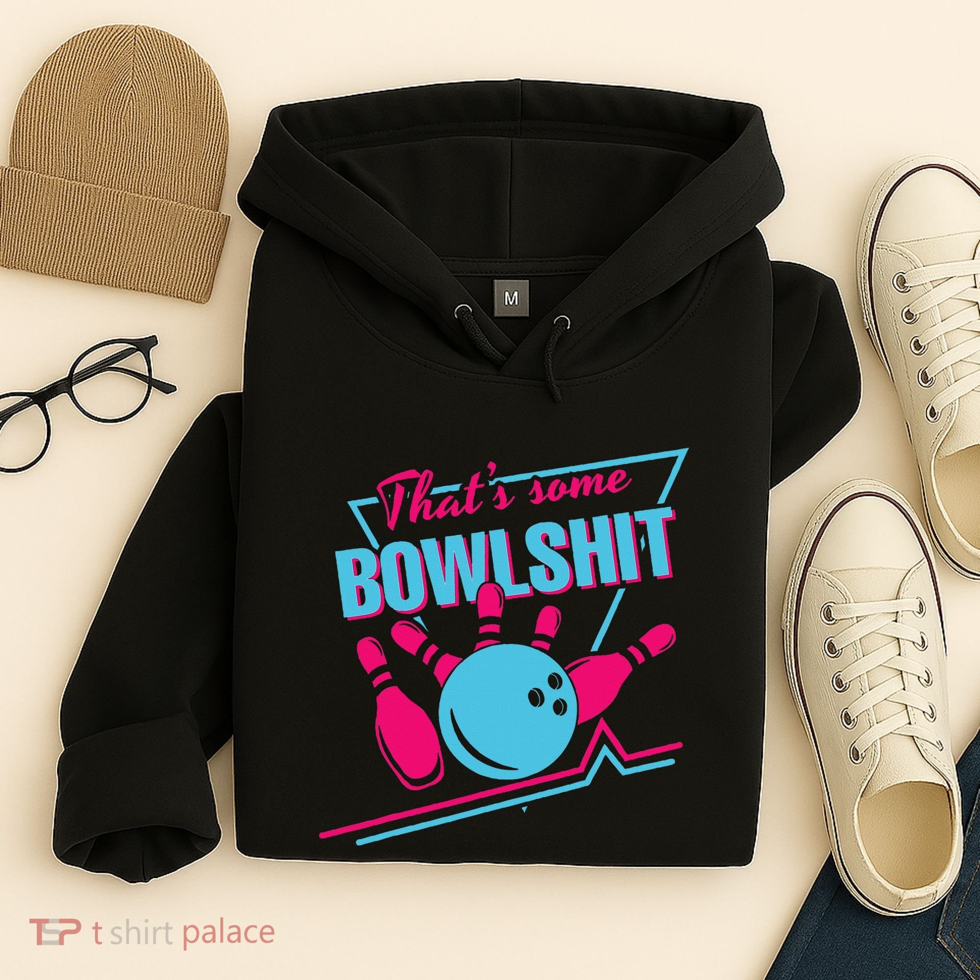 That Some Bowlshit Ball Pins Strike Spilt Hoodie