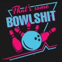 That Some Bowlshit Ball Pins Strike Spilt Hoodie thumb 7