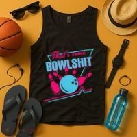 That Some Bowlshit Ball Pins Strike Spilt Tank Top thumb 4