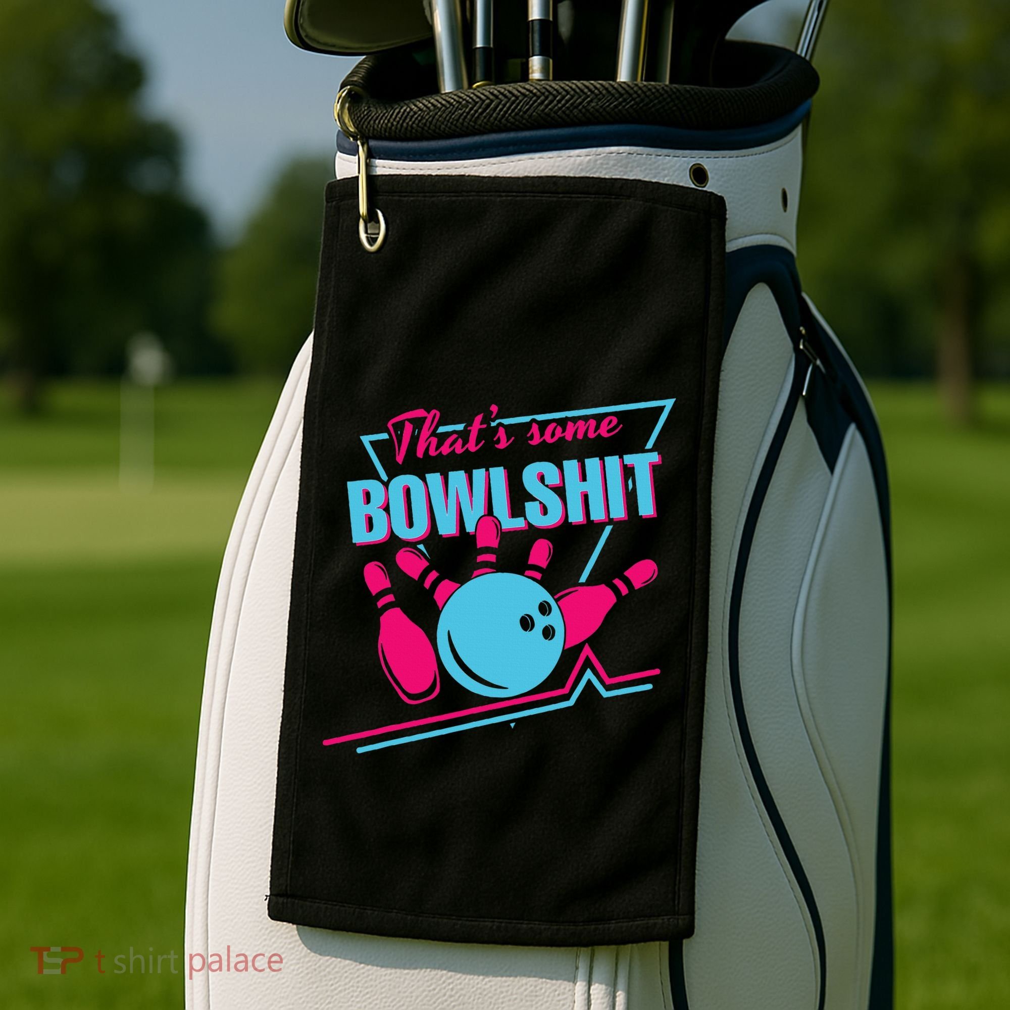 That Some Bowlshit Ball Pins Strike Spilt Golf Towel