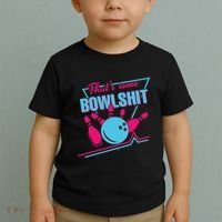 That Some Bowlshit Ball Pins Strike Spilt Toddler T-Shirt thumb 2