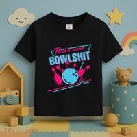 That Some Bowlshit Ball Pins Strike Spilt Toddler T-Shirt thumb 3