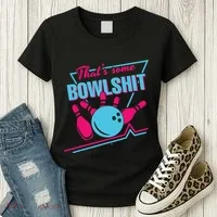 That Some Bowlshit Ball Pins Strike Spilt Women's T-Shirt thumb 3