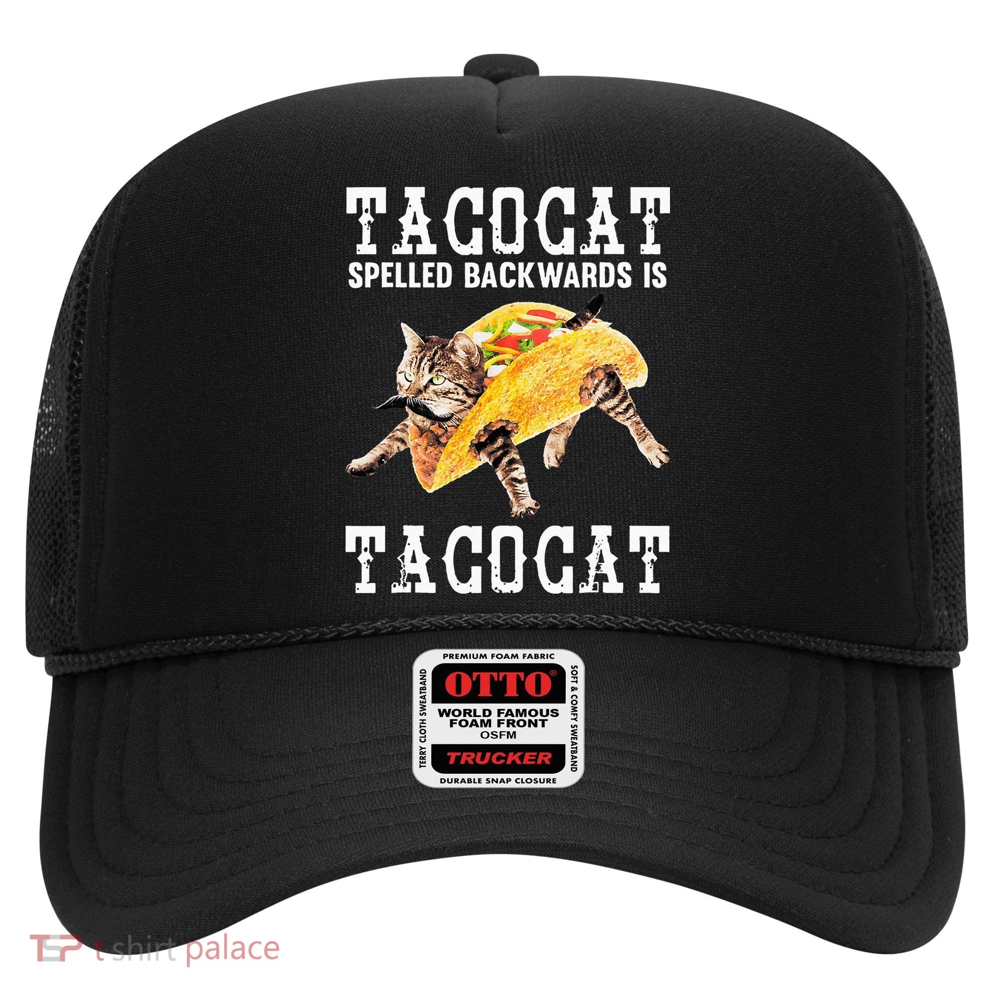 Tacocat Spelled Backward Is Taco Cat Hat