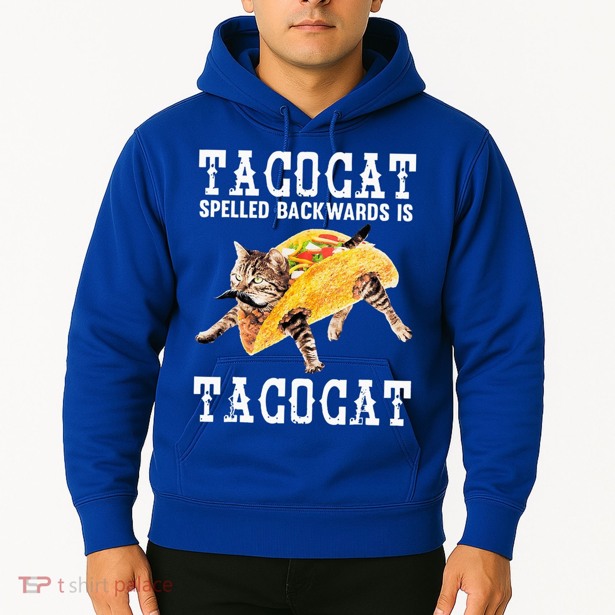 Tacocat Spelled Backward Is Taco Cat Hoodie