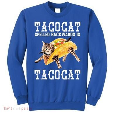 Tacocat Spelled Backward Is Taco Cat Sweatshirt