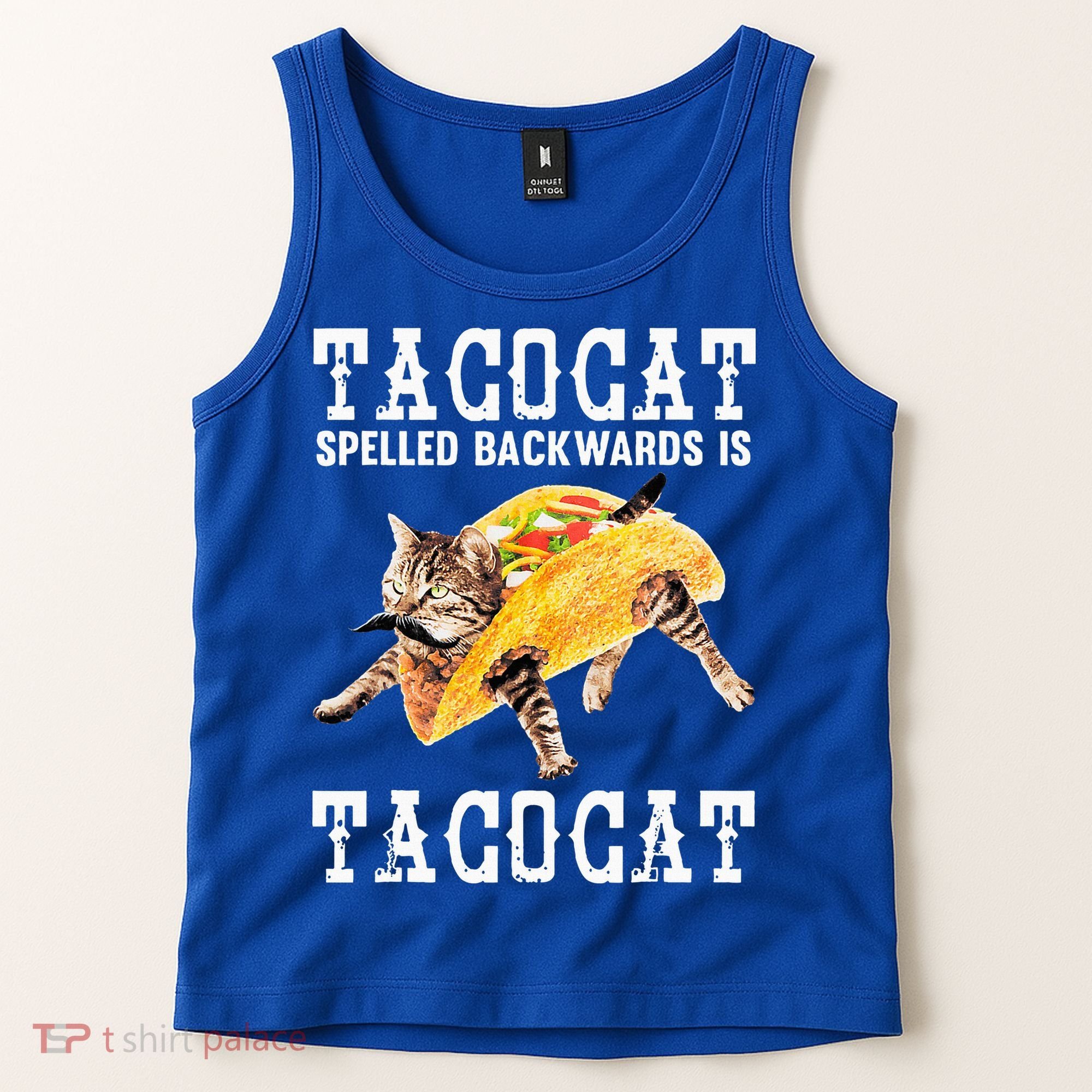 Tacocat Spelled Backward Is Taco Cat Tank Top
