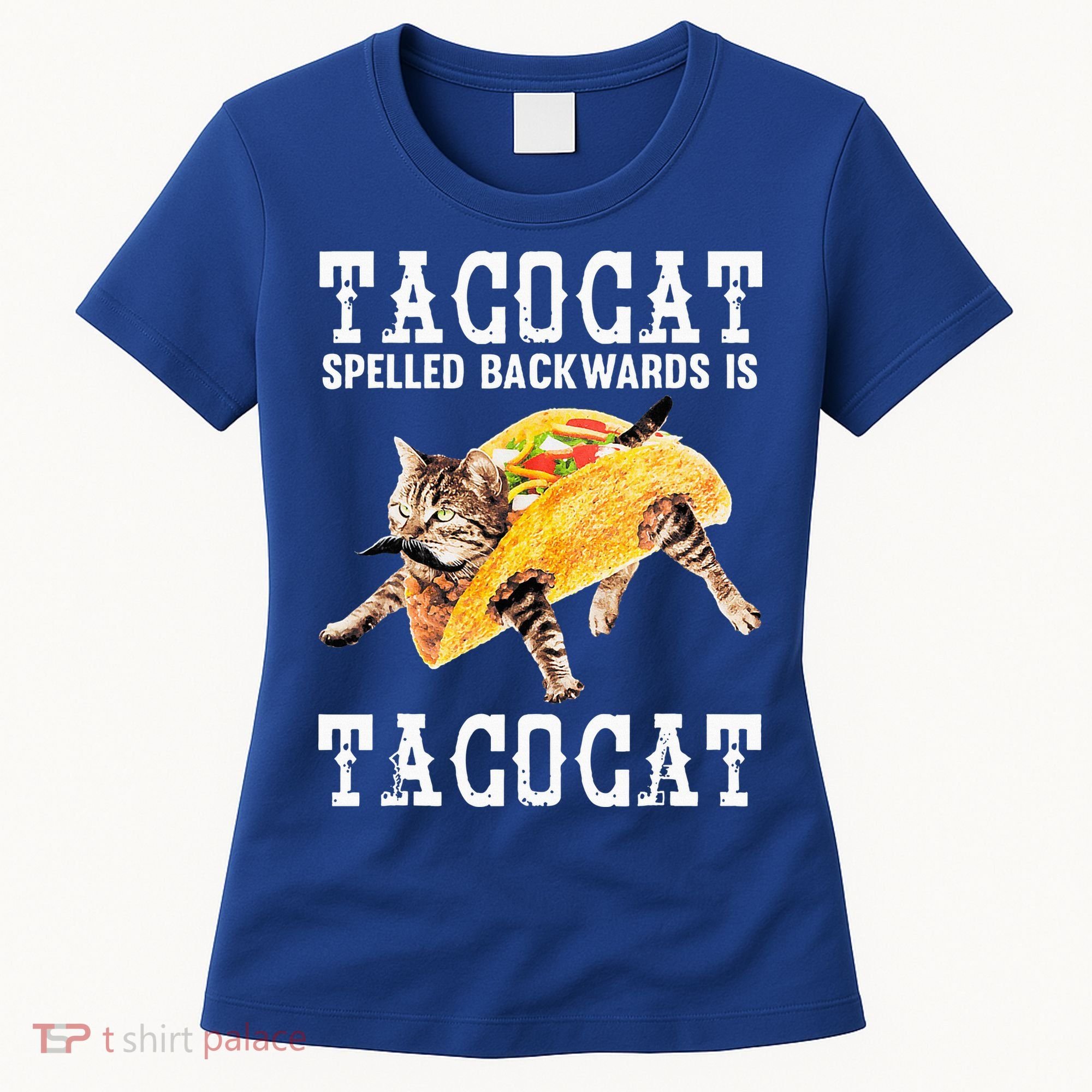 Tacocat Spelled Backward Is Taco Cat Women's T-Shirt