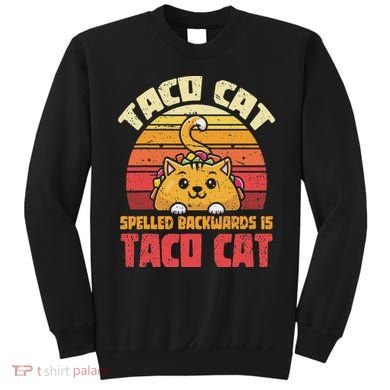 Tacocat Spelled Backwards Is Tacocat Funny Retro Taco Sweatshirt