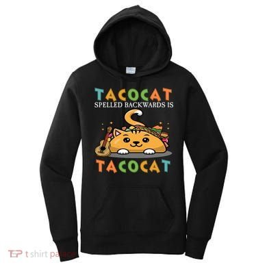 Tacocat Spelled Backward Is Tacocat Love Cat And Taco Women's Hoodie