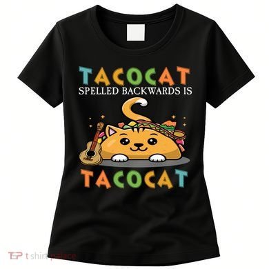 Tacocat Spelled Backward Is Tacocat Love Cat And Taco Women's T-Shirt