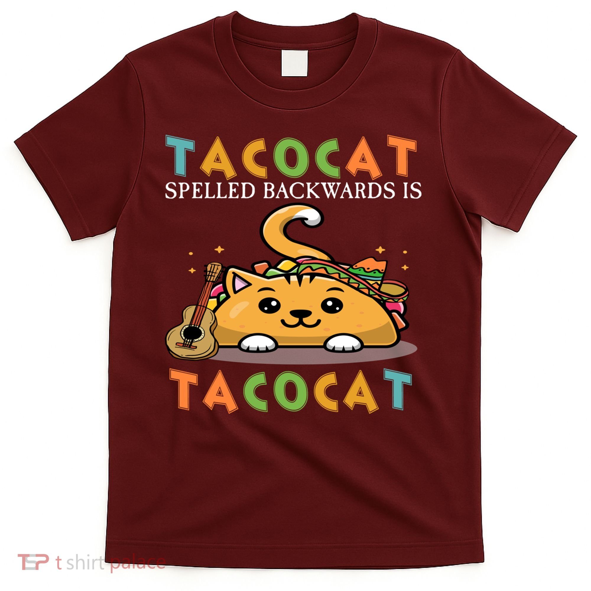 Tacocat Spelled Backward Is Tacocat Love Cat And Taco T-Shirt
