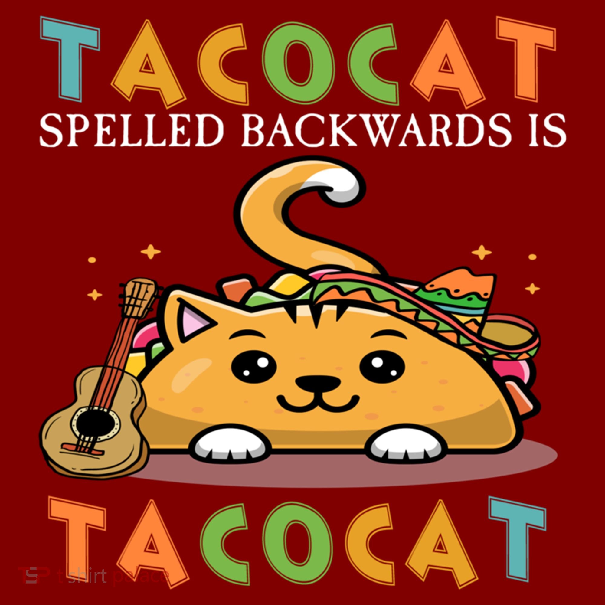 Tacocat Spelled Backward Is Tacocat Love Cat And Taco Hat
