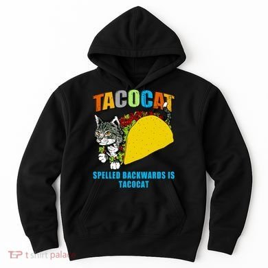 Tacocat Spelled Backwards Is Tacocat Hoodie