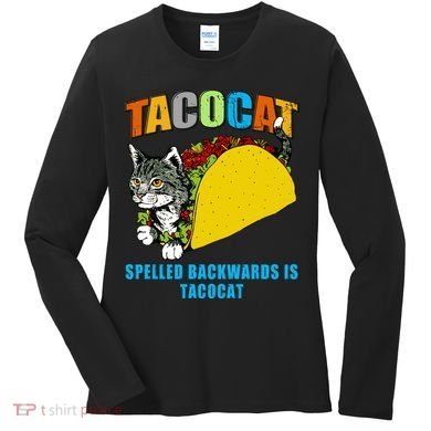 Tacocat Spelled Backwards Is Tacocat Women's Long Sleeve Shirt