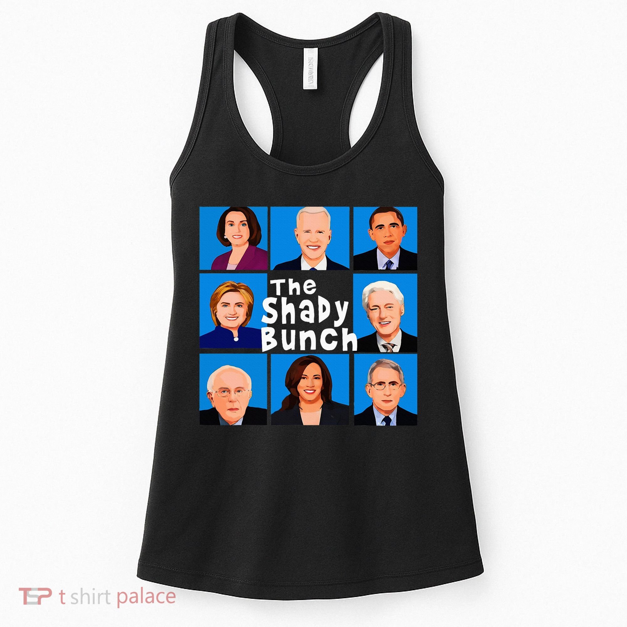 The Shady Bunch Anti Biden Obama Clinton Funny Vote Trump Women's Tank Top