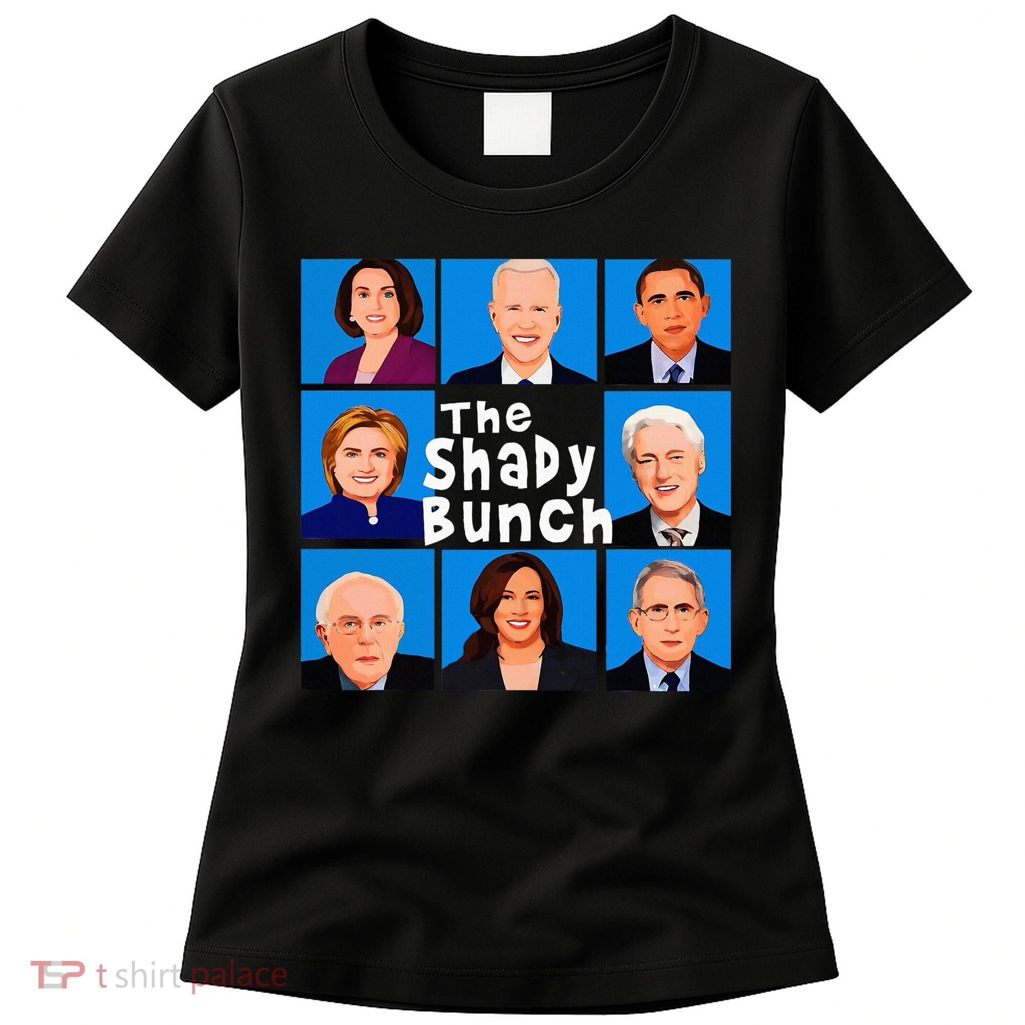 The Shady Bunch Anti Biden Obama Clinton Funny Vote Trump Women's T-Shirt