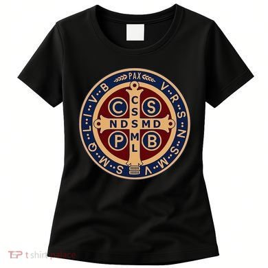 The Saint Benedict Medal Catholic Women's T-Shirt