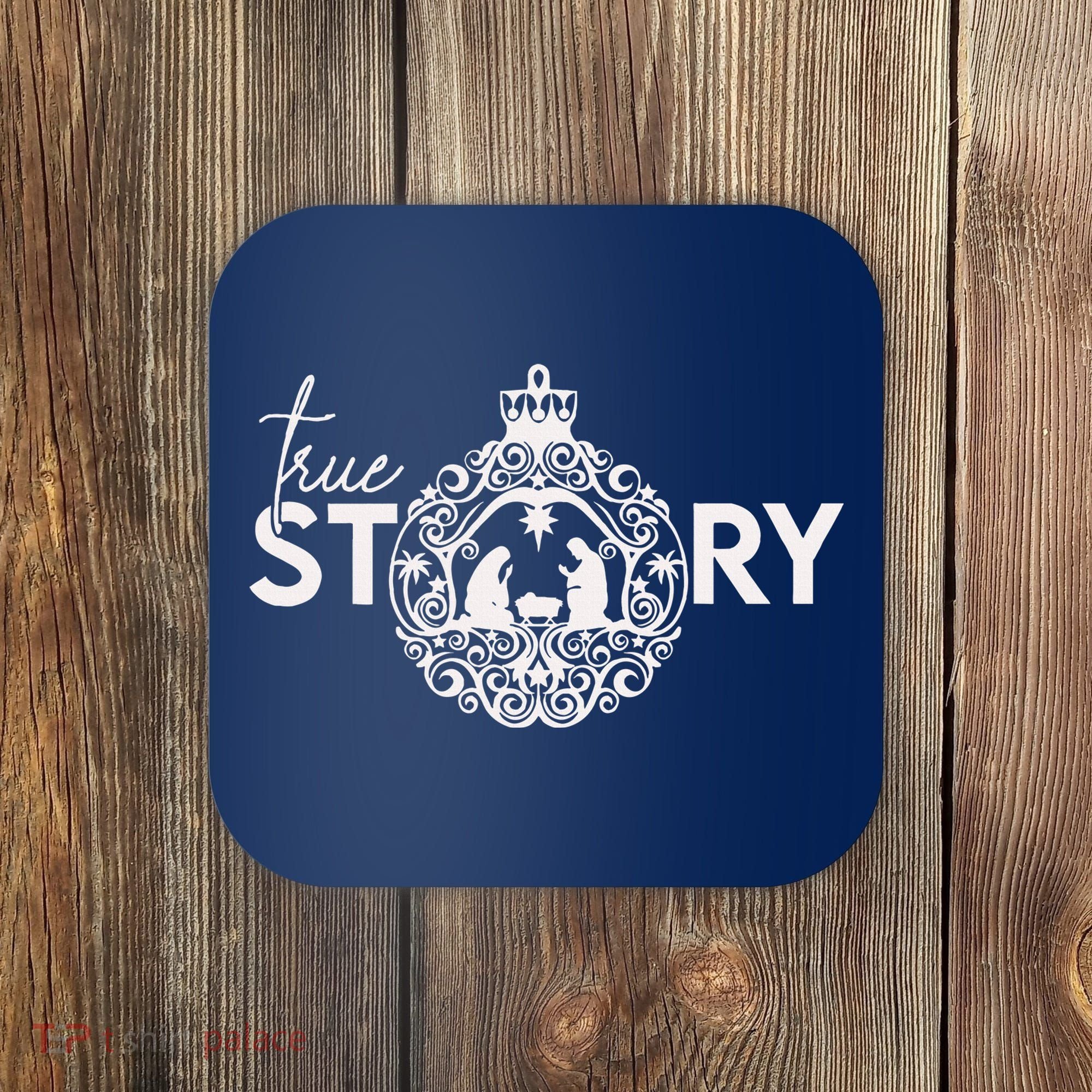 True Story Christmas Nativity Jesus Christian Christmas Coaster
