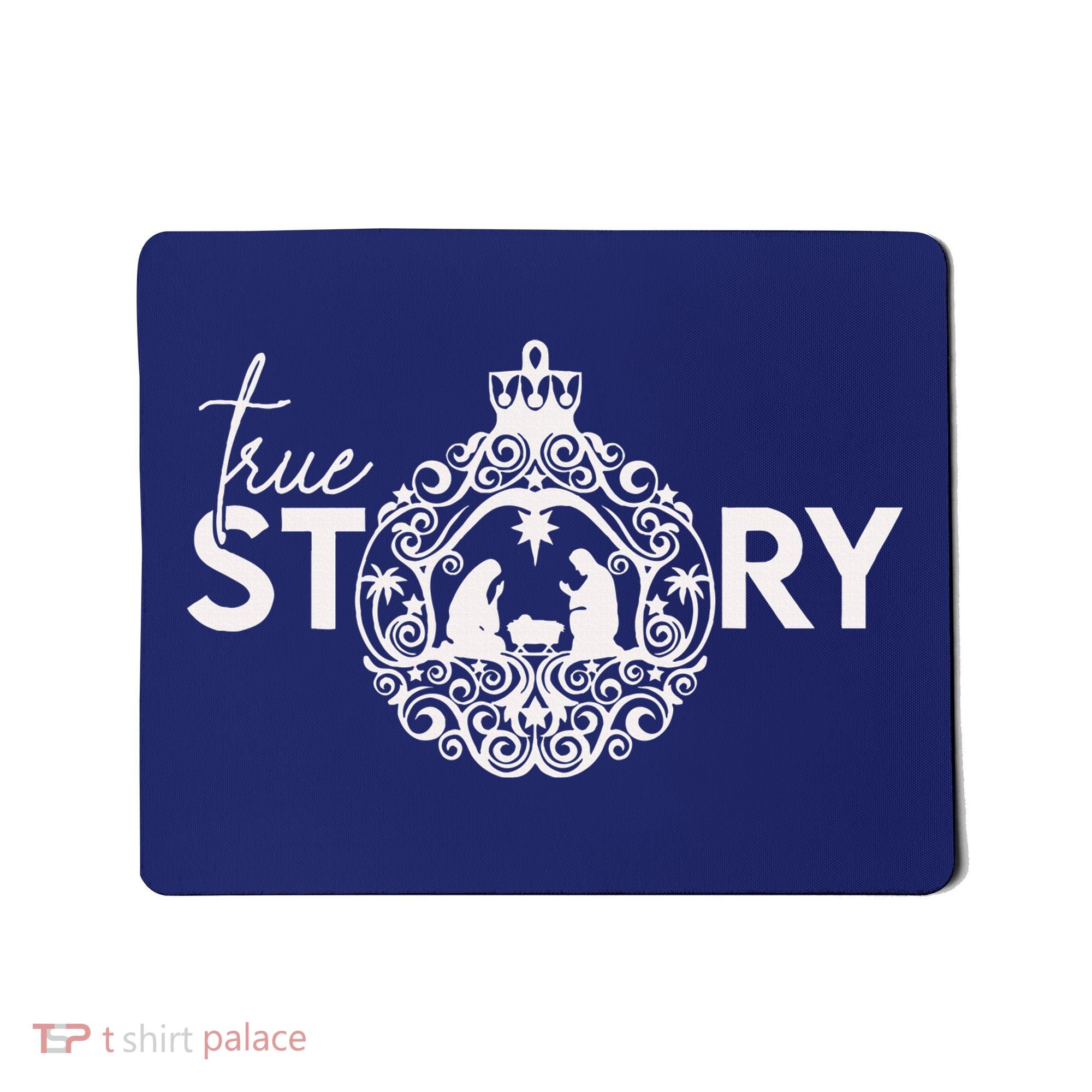 True Story Christmas Nativity Jesus Christian Christmas Mousepad