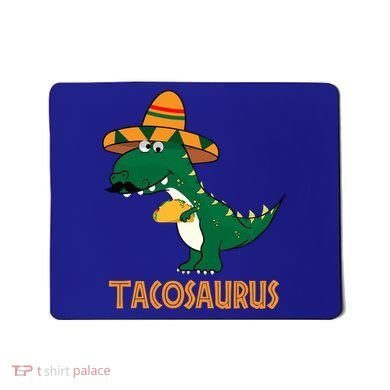 Taco Saurus Cinco De Mayo Dinosaur Mousepad