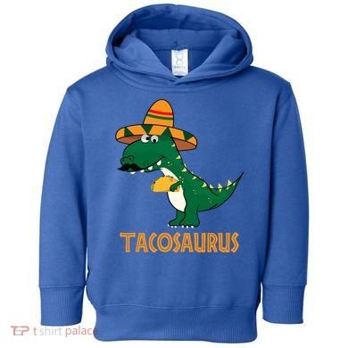 Taco Saurus Cinco De Mayo Dinosaur Toddler Hoodie