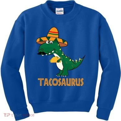 Taco Saurus Cinco De Mayo Dinosaur Kids Sweatshirt