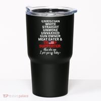 Trump Supporter Christian White Straight Unwoke Unvaxxed Tumbler thumb 0