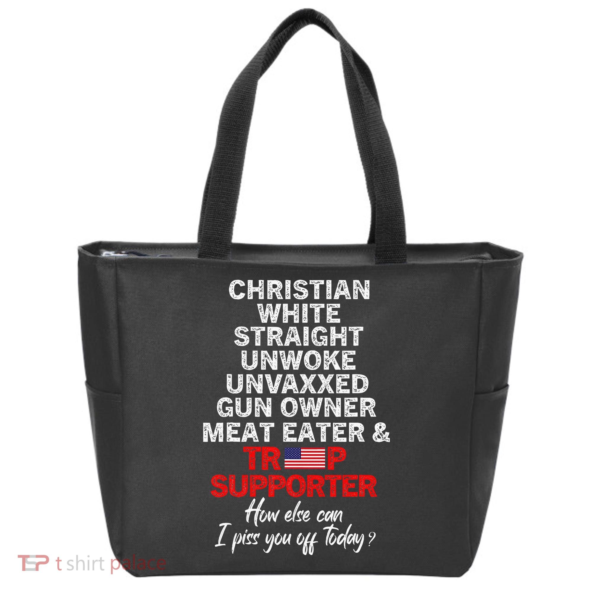 Trump Supporter Christian White Straight Unwoke Unvaxxed Tote Bag