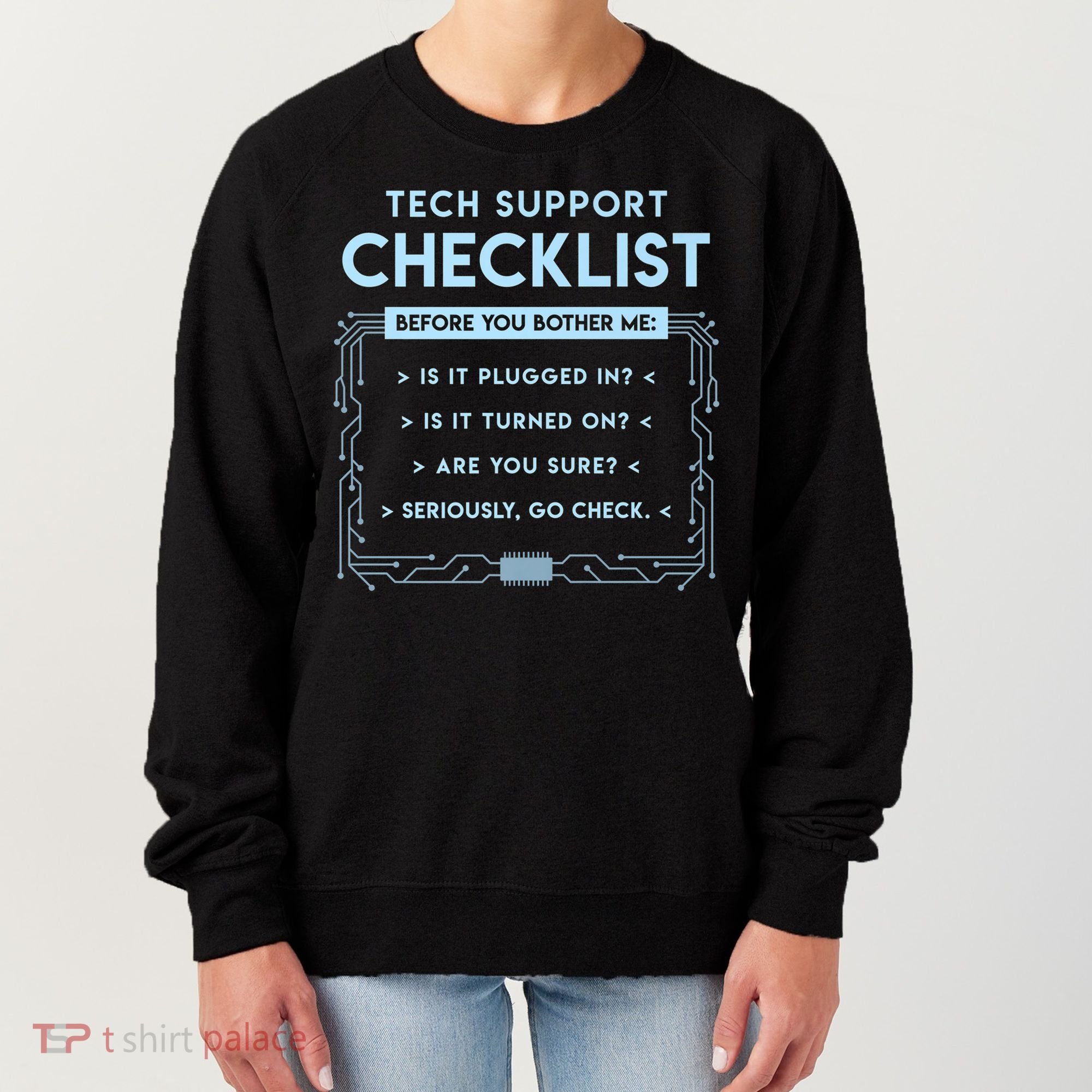 Tech Support Checklist Funny Computer Geek Sysadmin Gift Women's Sweatshirt