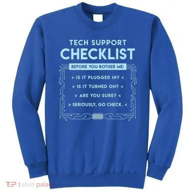 Tech Support Checklist Funny Computer Geek Sysadmin Gift Sweatshirt