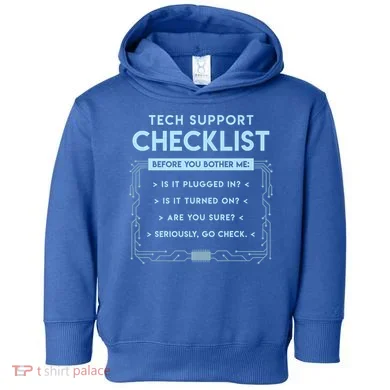 Tech Support Checklist Funny Computer Geek Sysadmin Gift Toddler Hoodie