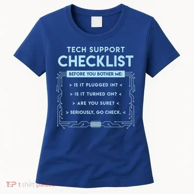 Tech Support Checklist Funny Computer Geek Sysadmin Gift Women's T-Shirt