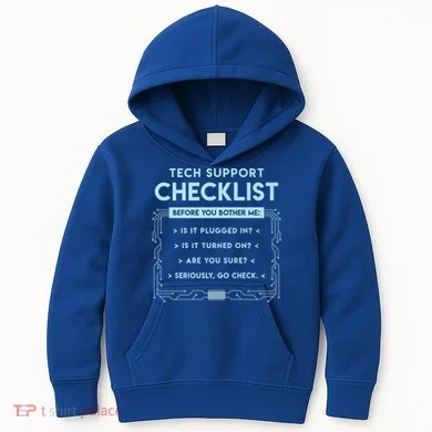 Tech Support Checklist Funny Computer Geek Sysadmin Gift Kids Hoodie