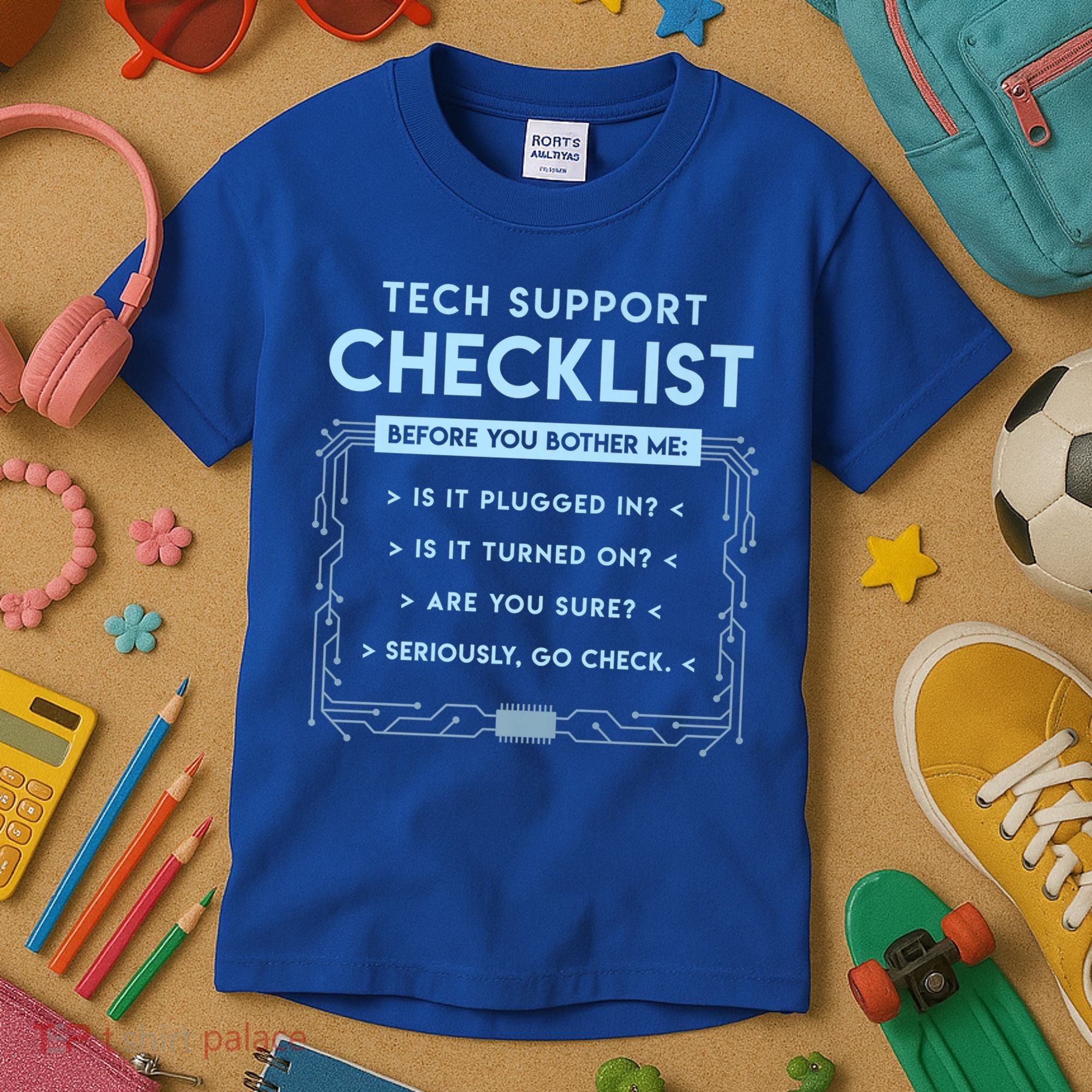 Tech Support Checklist Funny Computer Geek Sysadmin Gift Kids T-Shirt