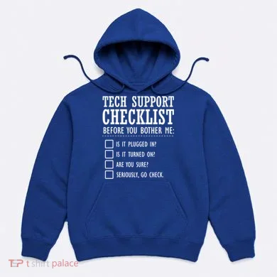 Tech Support Checklist Funny Computer Geek Sysadmin Gift Hoodie