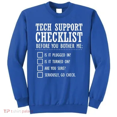 Tech Support Checklist Funny Computer Geek Sysadmin Gift Sweatshirt