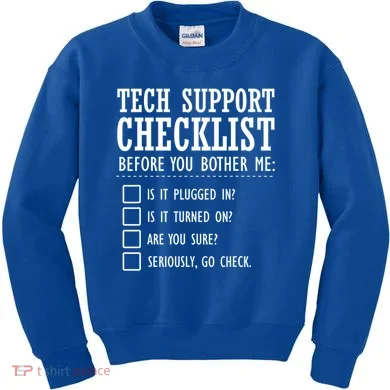 Tech Support Checklist Funny Computer Geek Sysadmin Gift Kids Sweatshirt