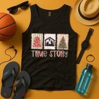 True Story Christian Christmas Jesus Birthday Tank Top thumb 4
